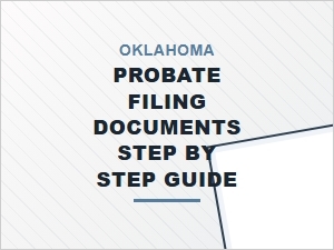 Oklahoma Probate Filing Documents Step by Step