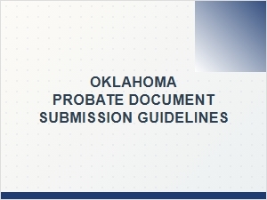 Oklahoma Probate Document Submission Guidelines