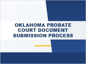 Oklahoma Probate Court Document Submission Process