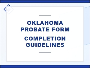 Oklahoma Probate Form Completion Guidelines